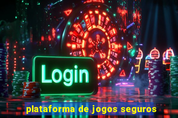 plataforma de jogos seguros